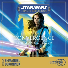 Star Wars - La Haute République : Convergence - Tome 4