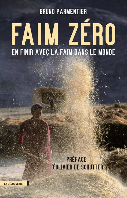 Faim zéro - Bruno Parmentier - La Découverte