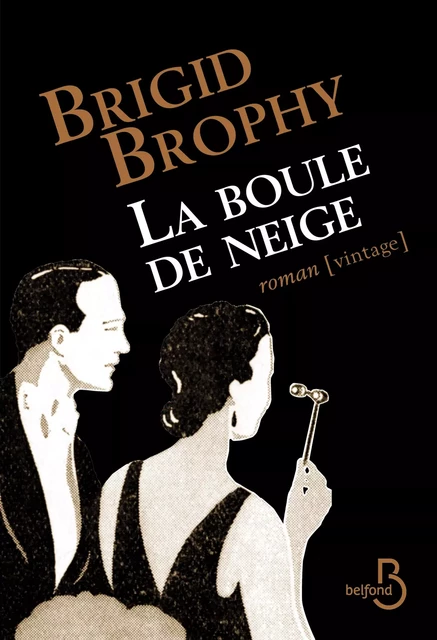 La Boule de neige - Brigid Brophy - Place des éditeurs