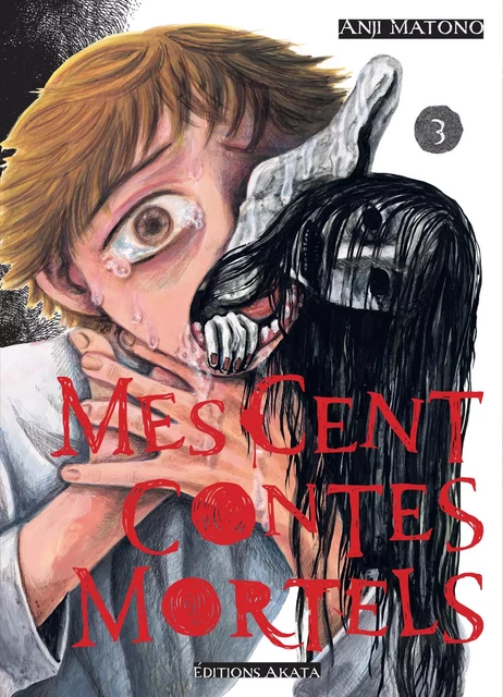 Mes cent contes mortels - Tome 3 - Anji Matono - Akata