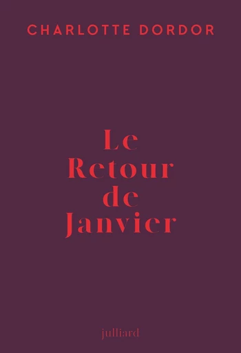 Le retour de Janvier - Charlotte Dordor - Groupe Robert Laffont