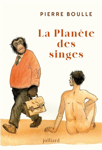 La planète des singes - NE - Pierre Boulle - Groupe Robert Laffont