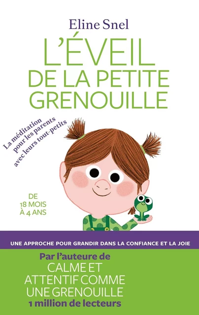 EVEIL DE LA PETITE GRENOUILLE - Eline Snel - Groupe Margot