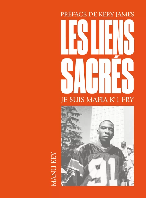 Les Liens sacrés - Je suis Mafia K'1 Fry - Manu Key - Jouue !