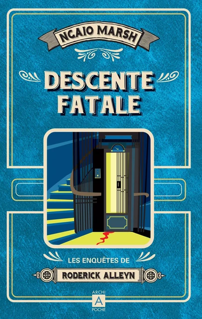 Descente fatale - Ngaio Marsh - L'Archipel