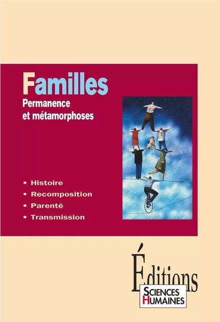 Familles - Permanence et métamorphoses - Jean-François Dortier - Sciences Humaines