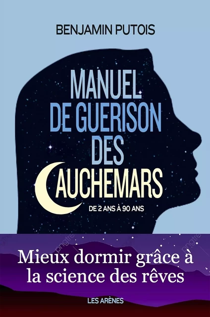 Manuel de guérison des cauchemars - Benjamin Putois - Groupe Margot