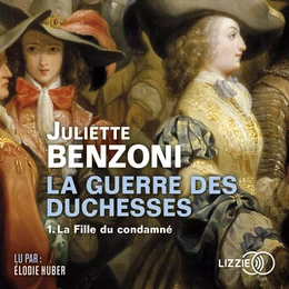 La Guerre des Duchesses - tome 1