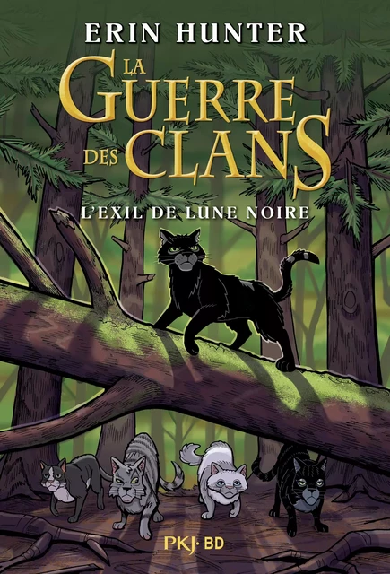 Guerre des clans illustré : L'exil de Lune Noire - Erin Hunter, Dan Jolley - Univers Poche