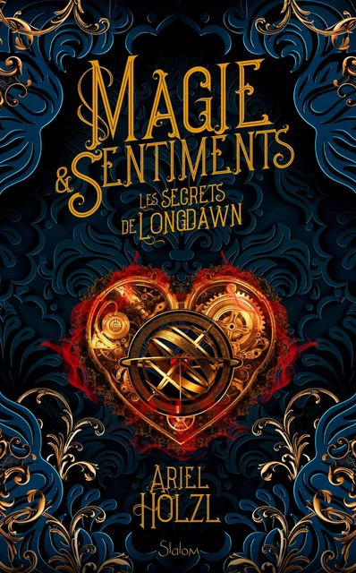 Magie et Sentiments - Les Secrets de Longdawn - Roman ado - Romantasy - Mages - Ariel Holzl - edi8