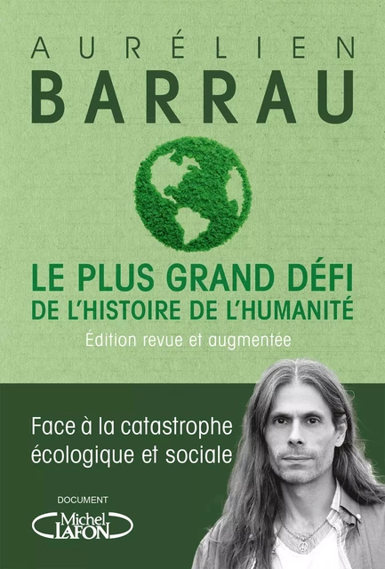 Le plus grand défi de l'histoire de l'humanité - Edition revue et augmentée - Aurélien Barrau - Michel Lafon