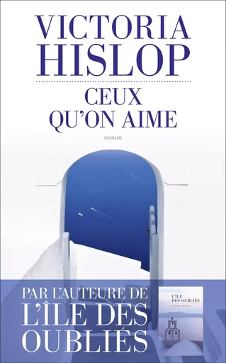 Ceux qu'on aime - Victoria HISLOP - edi8