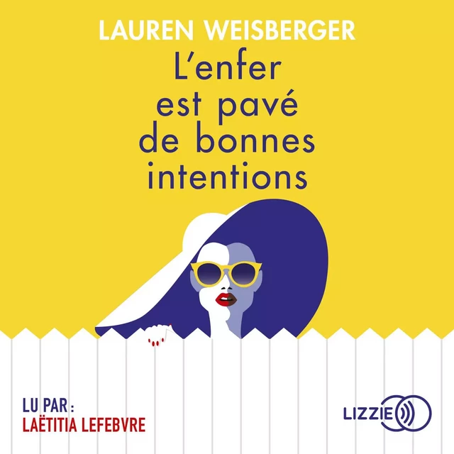 L'Enfer est pavé de bonnes intentions - Lauren WEISBERGER - Univers Poche