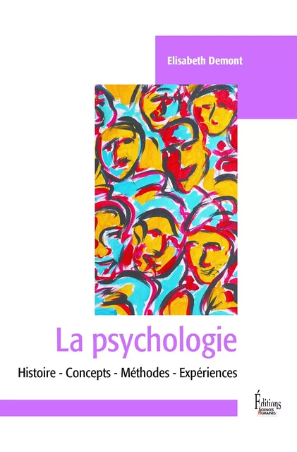 La Psychologie - Elisabeth Demont - Sciences Humaines