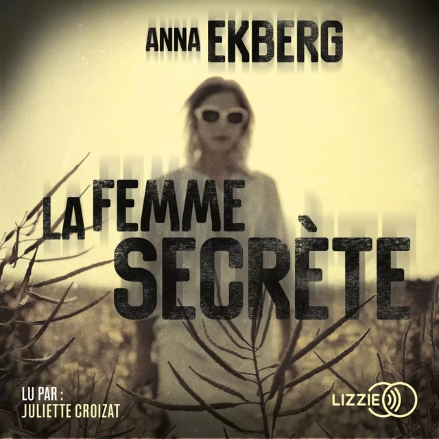 La femme secrète - Anna Ekberg - Univers Poche