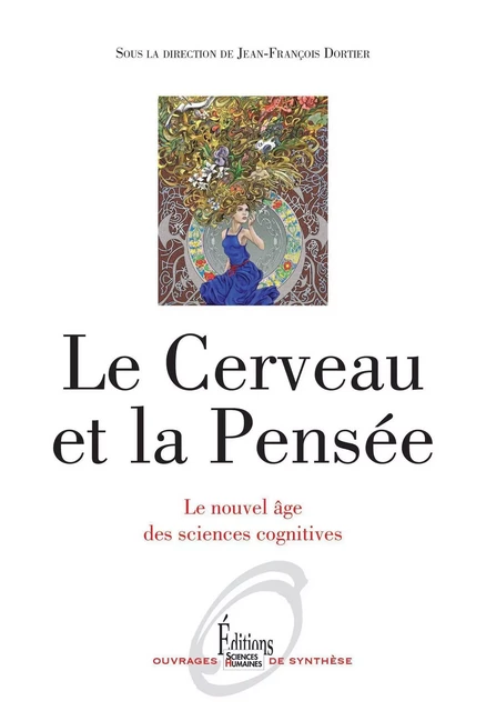 Le Cerveau et la pensée (NE) - Jean-François Dortier - Sciences Humaines