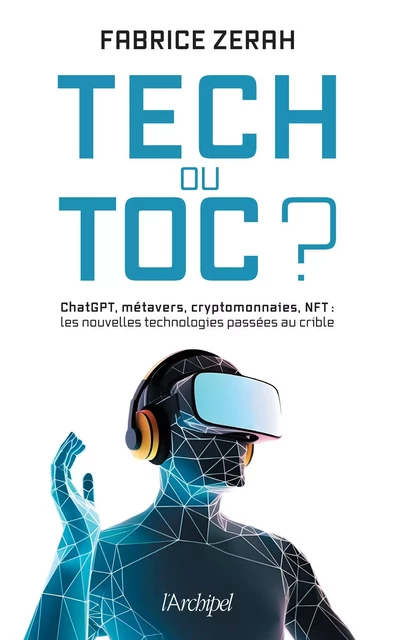 Tech ou toc ? - Fabrice Zerah - L'Archipel