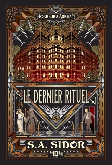 Horreur à Arkham : Le dernier rituel - Roman horreur - Officiel - Dès 14 ans et adulte - 404 Éditions - S. A. Sidor - edi8