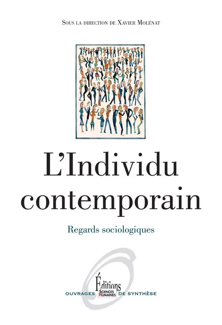 L'individu, regards sociologiques (NE) - Xavier Molénat - Sciences Humaines