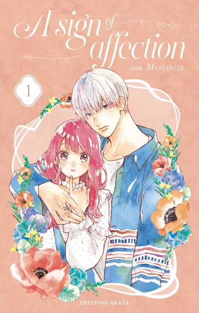 A sign of affection - Tome 1 (VF) - Suu Morishita - Akata