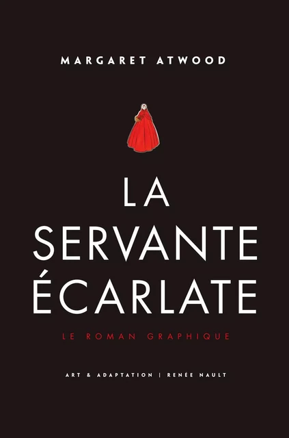 La Servante écarlate - Le Roman graphique - Margaret Atwood - Groupe Robert Laffont