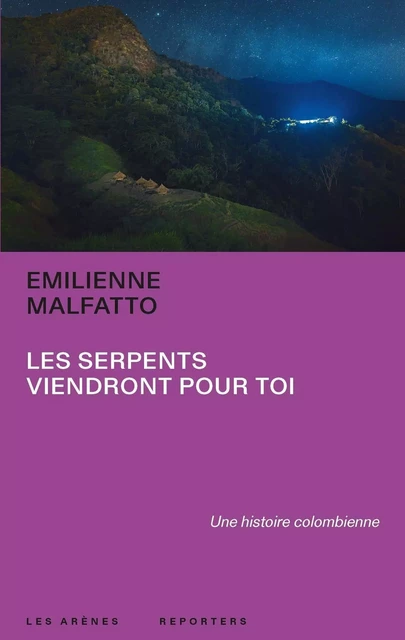 Les serpents viendront pour toi - Emilienne Malfatto - Groupe Margot