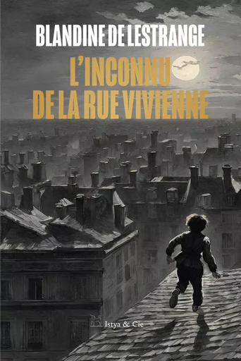 L'inconnu de la rue Vivienne - Blandine de Lestrange - Slatkine