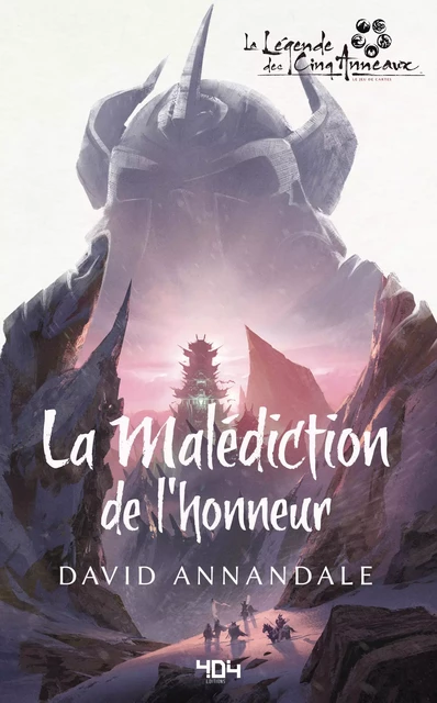 La Légende des Cinq Anneaux - La Malédiction de l'honneur - Roman fantasy - Officiel - Dès 14 ans et adulte - David Annandale - edi8