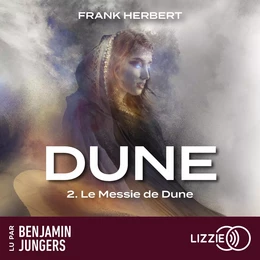 Dune - Tome 2 : Le Messie de Dune