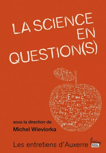 La Science en question(s) - Michel Wieviorka - Sciences Humaines