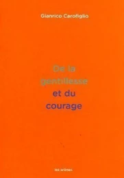 De la gentillesse et du courage