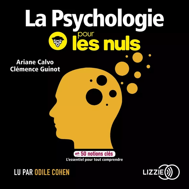 La psychologie pour les nuls en 50 notions clés - Ariane Calvo, Clémence Guinot - Univers Poche