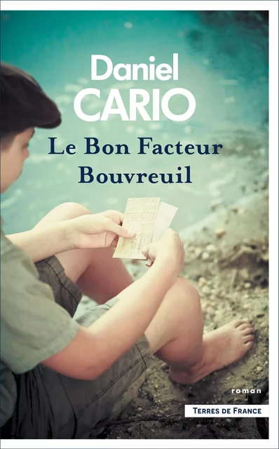 Le Bon Facteur Bouvreuil - Daniel Cario - Place des éditeurs