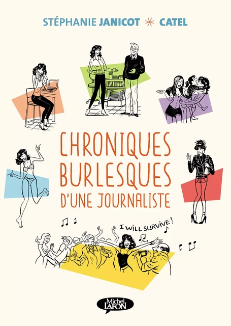 Chroniques burlesques d'une journaliste - Stéphanie Janicot,  Catel - Michel Lafon