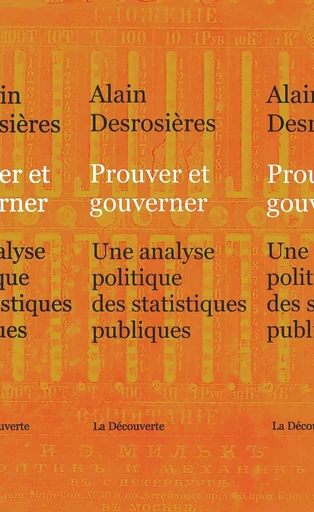 Prouver et gouverner - Alain Desrosières - La Découverte