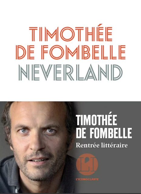 Neverland - Timothée de Fombelle - Groupe Margot