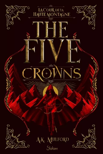 The Five Crowns - Livre 1 - La Cour de la Haute Montagne - Romantasy - Roman young adult - A. K. Mulford - edi8