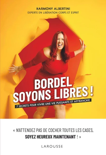 Bordel, soyons libres ! - Harmony Albertini - Larousse