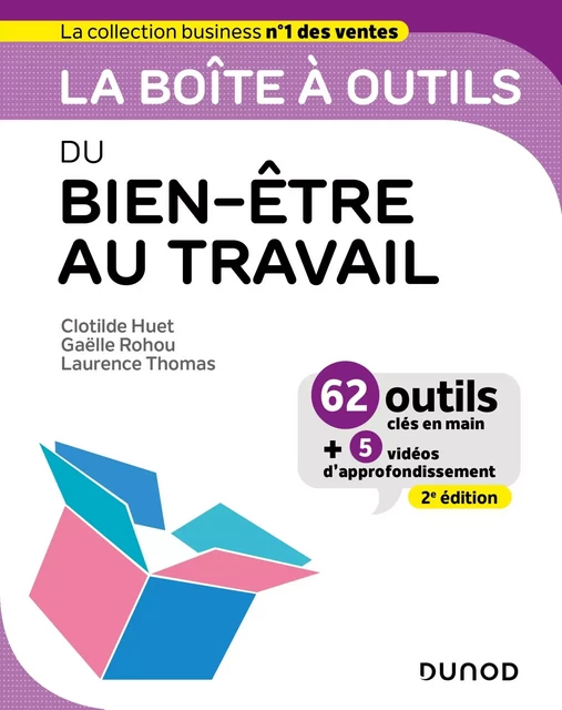 La boîte à outils du Bien-être au travail - 2e éd. - Clotilde Huet, Gaëlle Rohou, Laurence Thomas-Loiseleur - Dunod