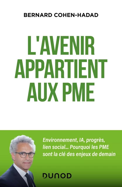 L'avenir appartient aux PME - Bernard Cohen-Hadad - Dunod