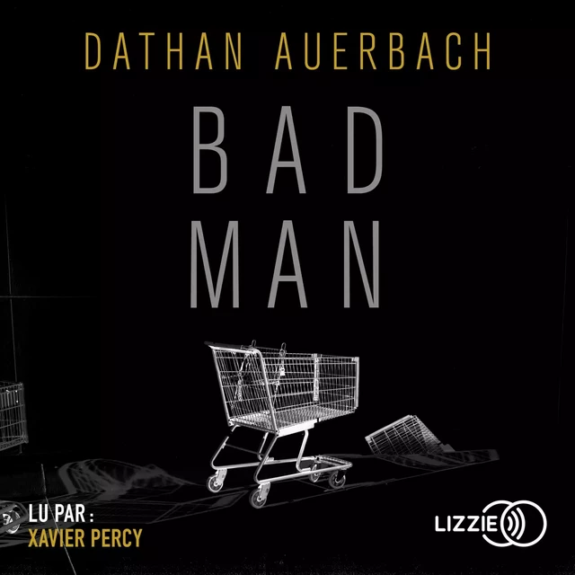 Bad Man - Dathan Auerbach - Univers Poche