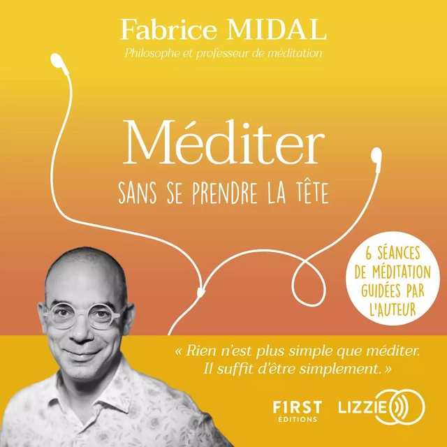 Méditer sans se prendre la tête - Fabrice Midal - Univers Poche