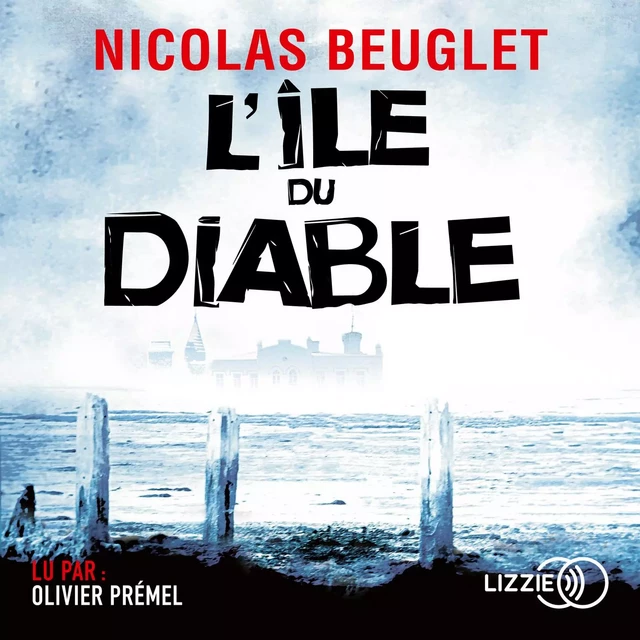 L'île du diable - Nicolas Beuglet - Univers Poche