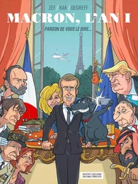 Macron, l'An 1 : Pardon de vous le dire...