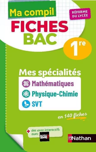 Mes spécialités Mathématiques / Physique-Chimie / SVT Première - Ma Compil fiches BAC 1re - Bac 2025 - EPUB - Pierre-Antoine Desrousseaux, Karine Marteau, Christian Camara - Nathan