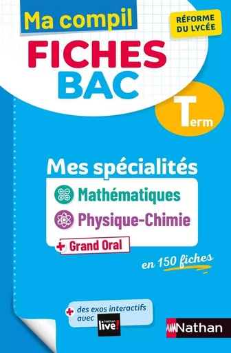 Mes spécialités Mathématiques / Physique-Chimie Terminale - Ma Compil fiches BAC Term - Bac 2025 - EPUB - Pierre-Antoine Desrousseaux, Karine Marteau, Olivier Jaoui - Nathan