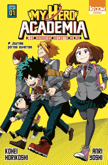 Roman My Hero Academia Les dossiers secrets de UA T01 - Kohei Horikoshi, Anri Takahashi - AC média