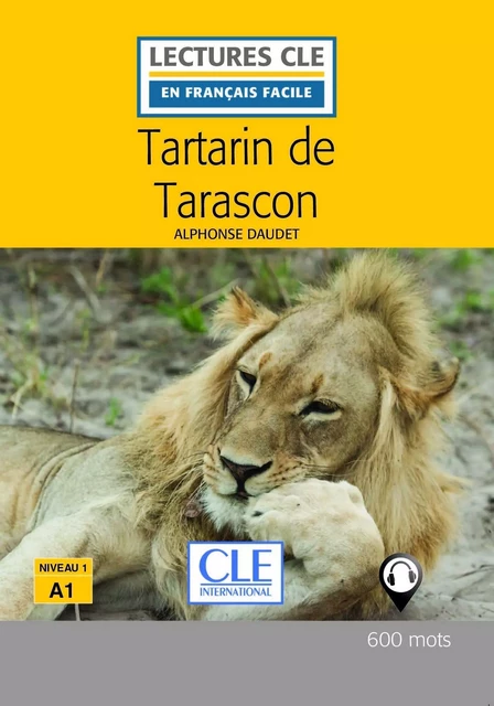 Tartarin de Tarascon - Niveau 1/A1 - Lecture CLE en français facile - Ebook - Alphonse Daudet - Nathan