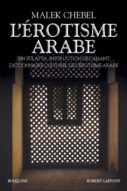 L'Érotisme arabe - Malek Chebel - Groupe Robert Laffont