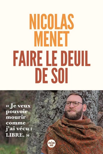 Faire le deuil de soi - Nicolas Menet - Cherche Midi